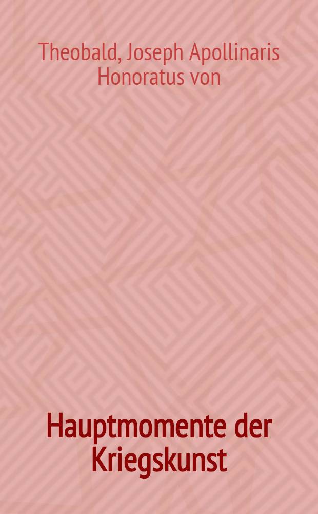 Hauptmomente der Kriegskunst