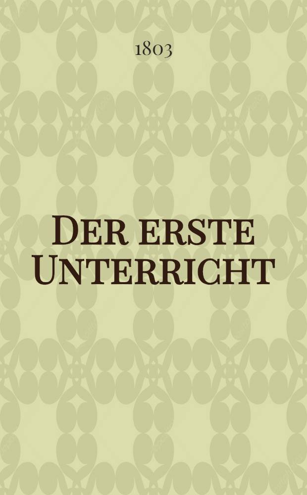 Der erste Unterricht