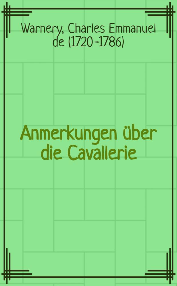 Anmerkungen &uuml;ber die Cavallerie