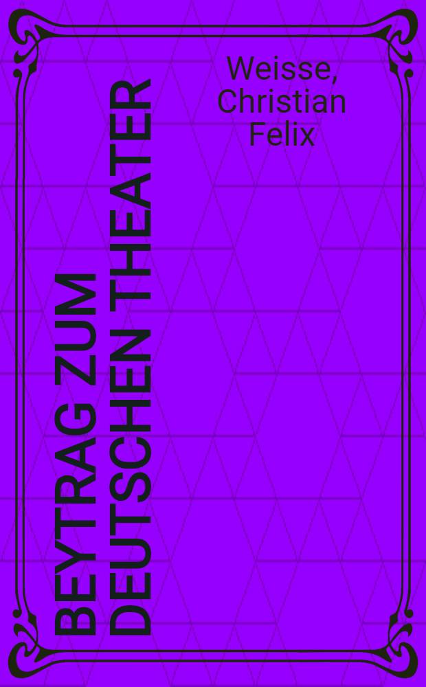 Beytrag zum Deutschen Theater