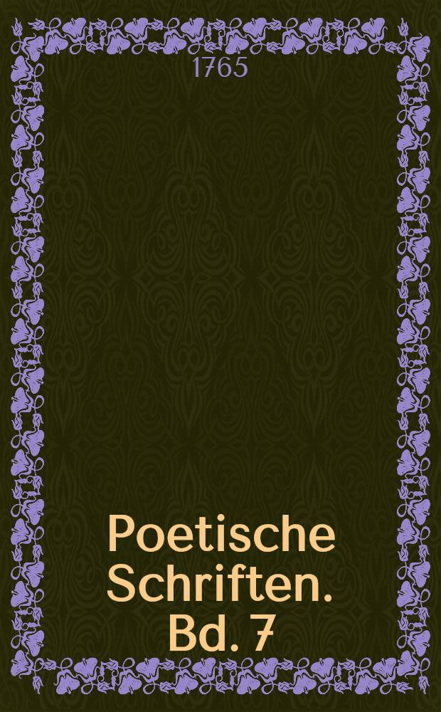 Poetische Schriften. Bd. 7
