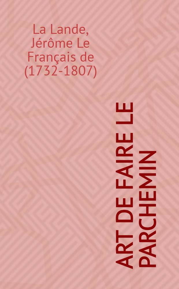 Art de faire le parchemin