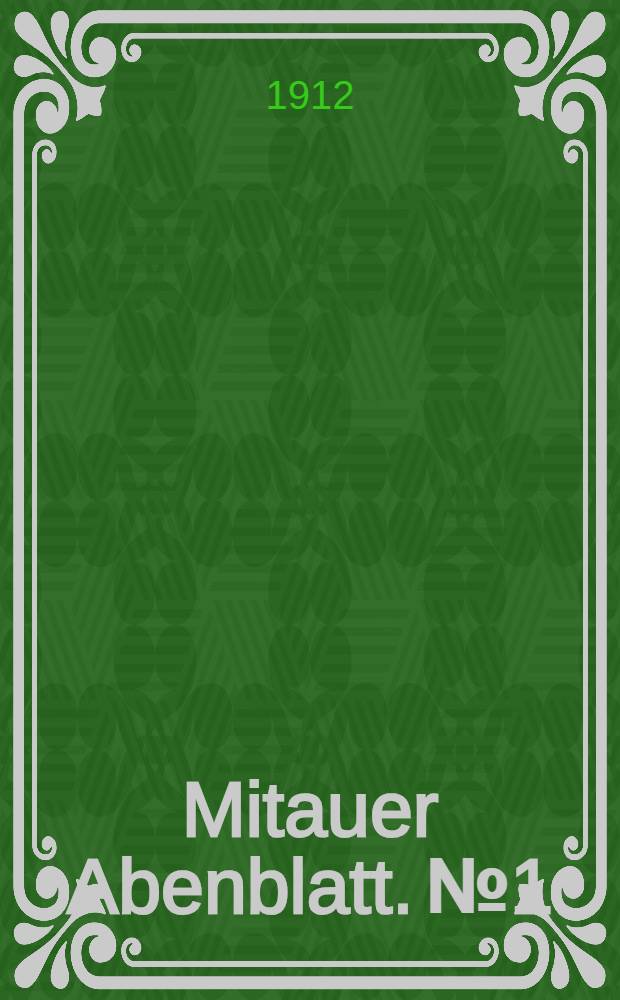 Mitauer Abenblatt. №1