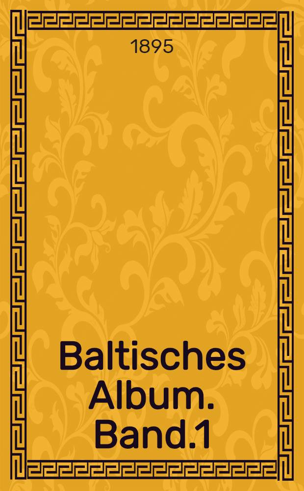 Baltisches Album. Band.1