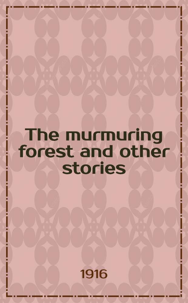 The murmuring forest and other stories