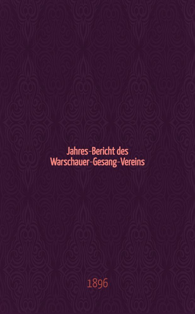 Jahres-Bericht des Warschauer-Gesang-Vereins (gegründet am 9 Mai 1886)