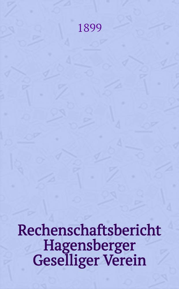 Rechenschaftsbericht Hagensberger Geselliger Verein