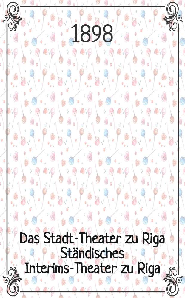 Das Stadt-Theater zu Riga St&auml;ndisches Interims-Theater zu Riga