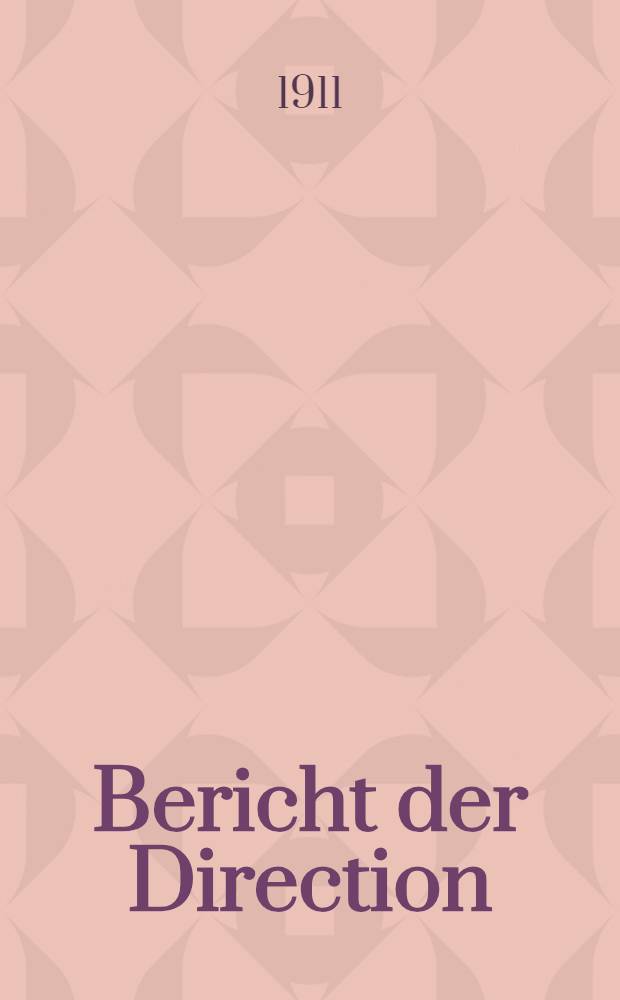 Bericht der Direction