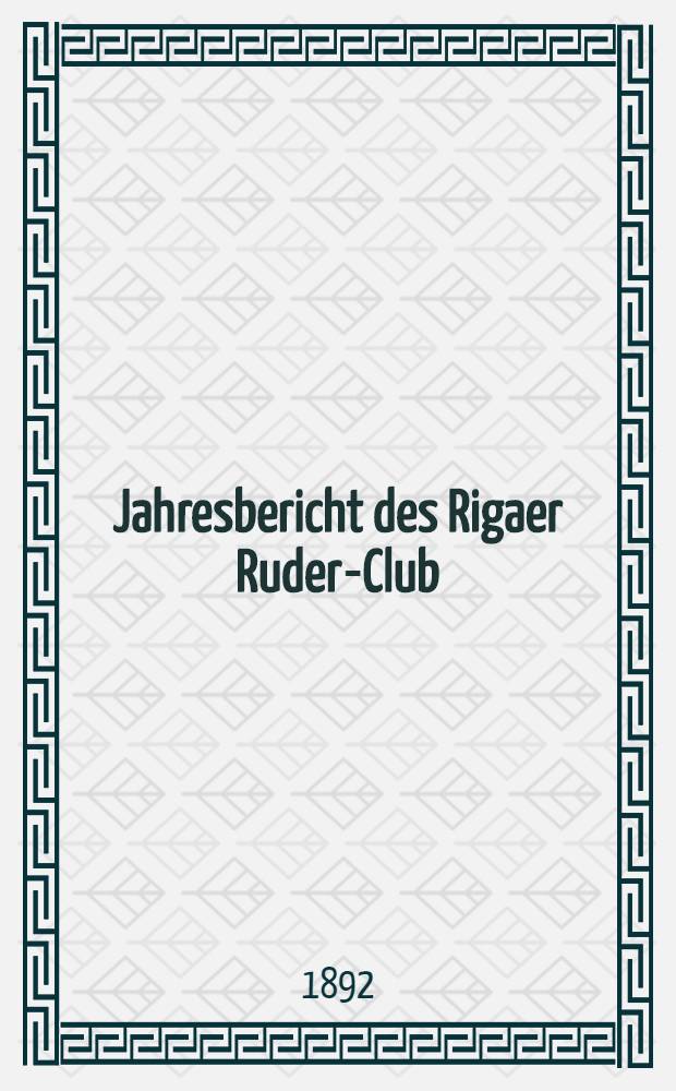 Jahresbericht des Rigaer Ruder-Club