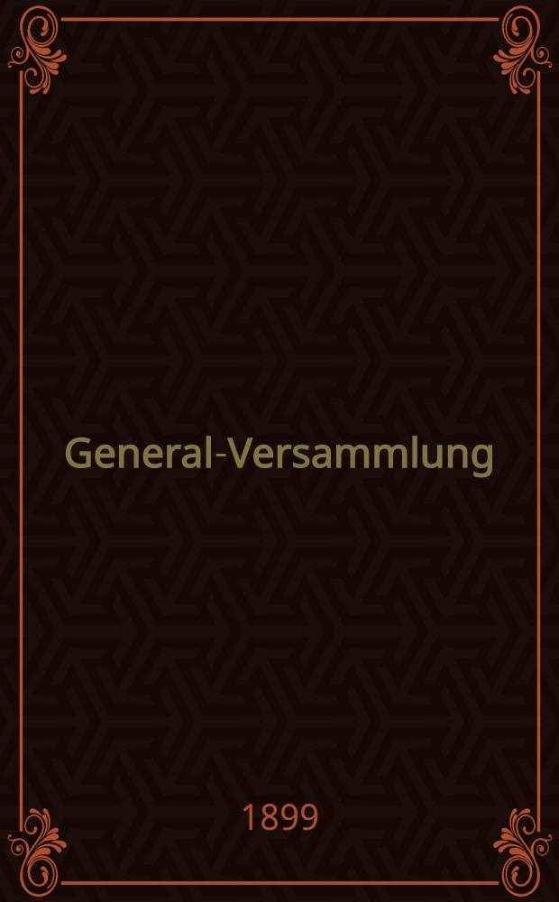 General-Versammlung : Rigaer Sterbe-Casse (gegründet 1802)