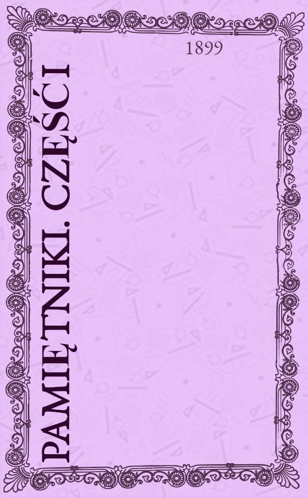 Pamiętniki. Część I