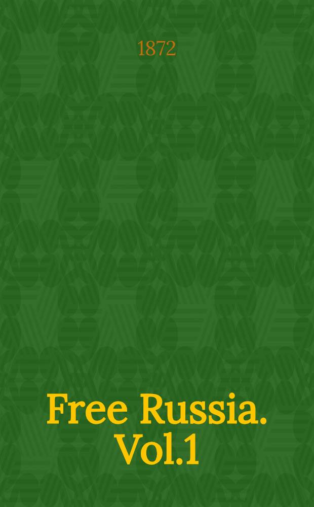 Free Russia. Vol.1