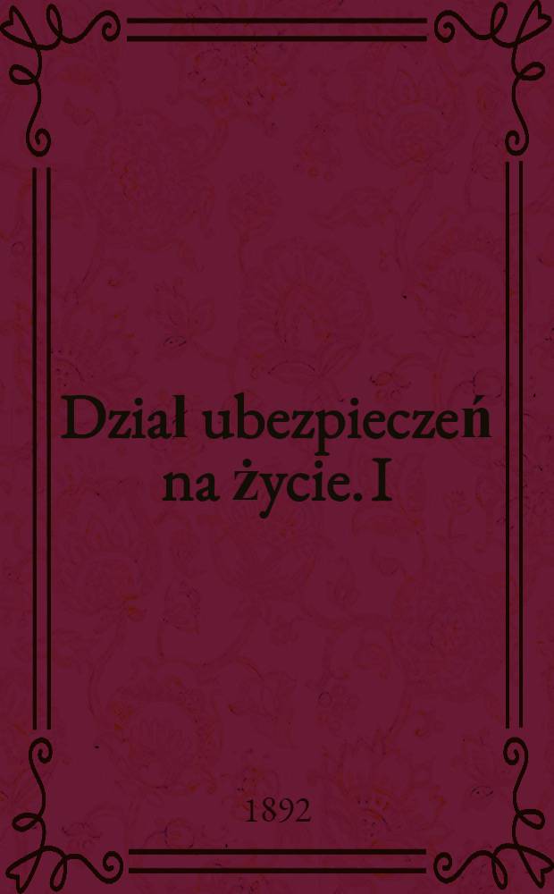 Dział ubezpieczeń na życie. I : Prospect