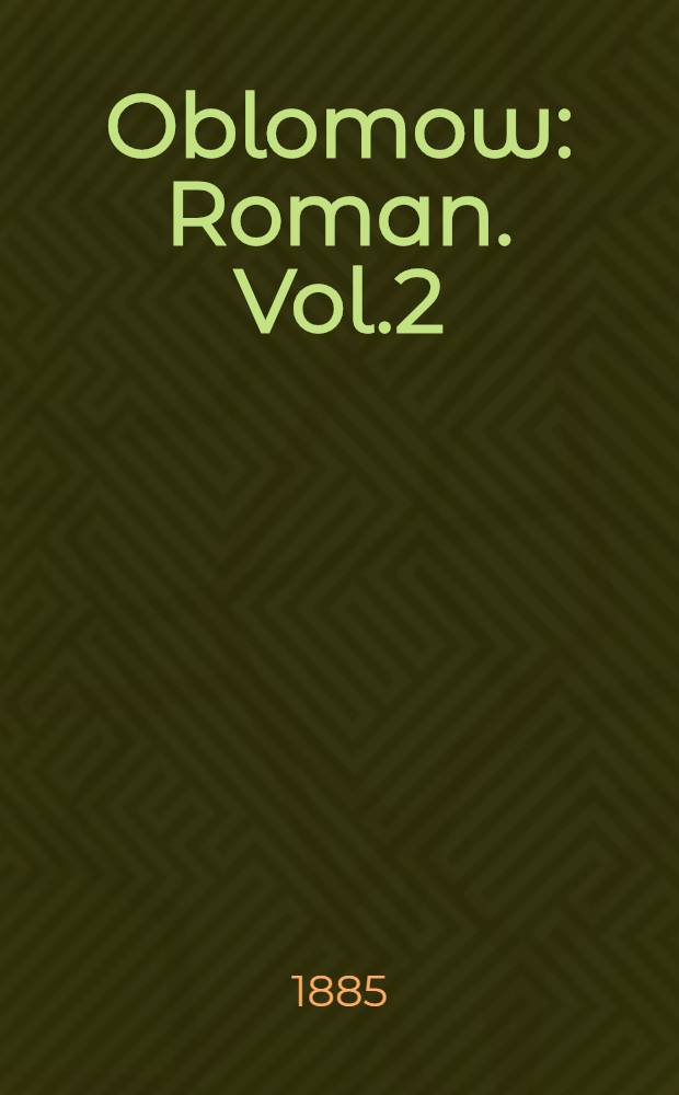 Oblomow : Roman. Vol.2