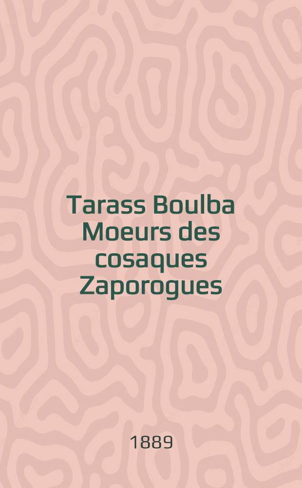 Tarass Boulba Moeurs des cosaques Zaporogues