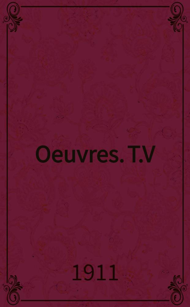 Oeuvres. T.V