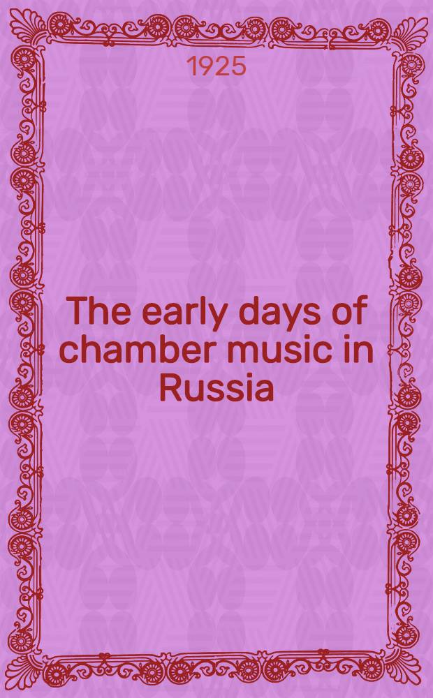 The early days of chamber music in Russia