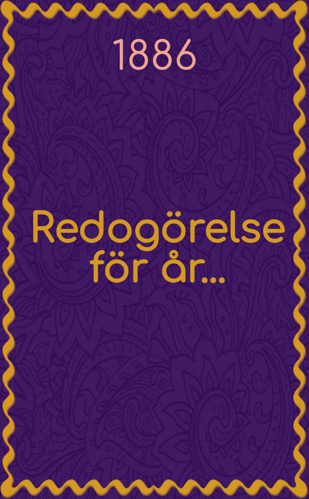 Redogörelse för år ..