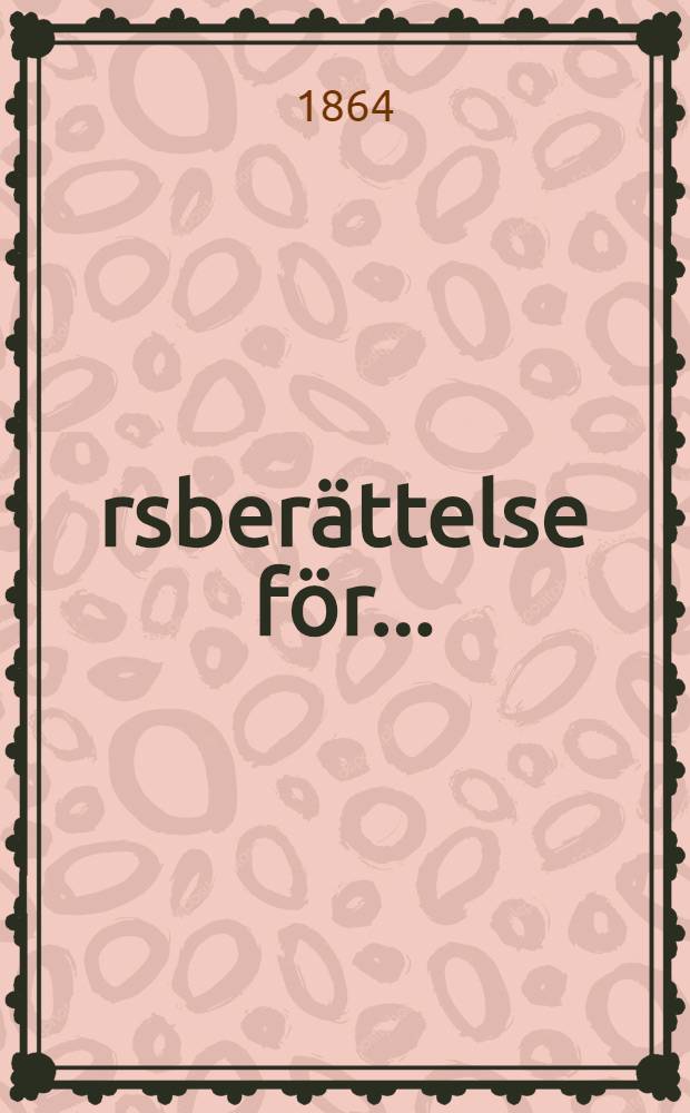 &Aring;rsber&auml;ttelse f&ouml;r ..