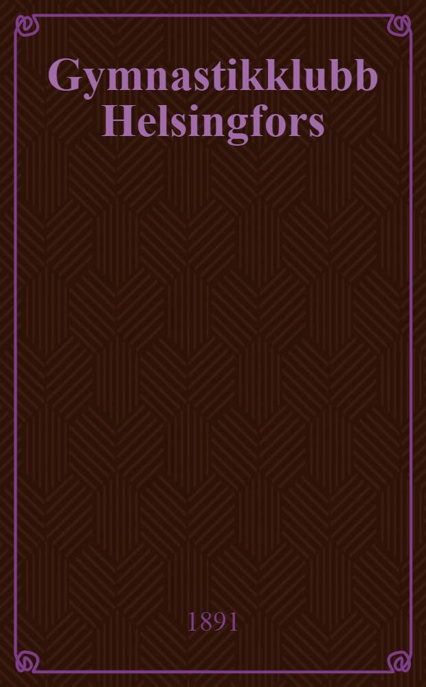 Gymnastikklubb Helsingfors : Utdrag ur Julgrisen. №8