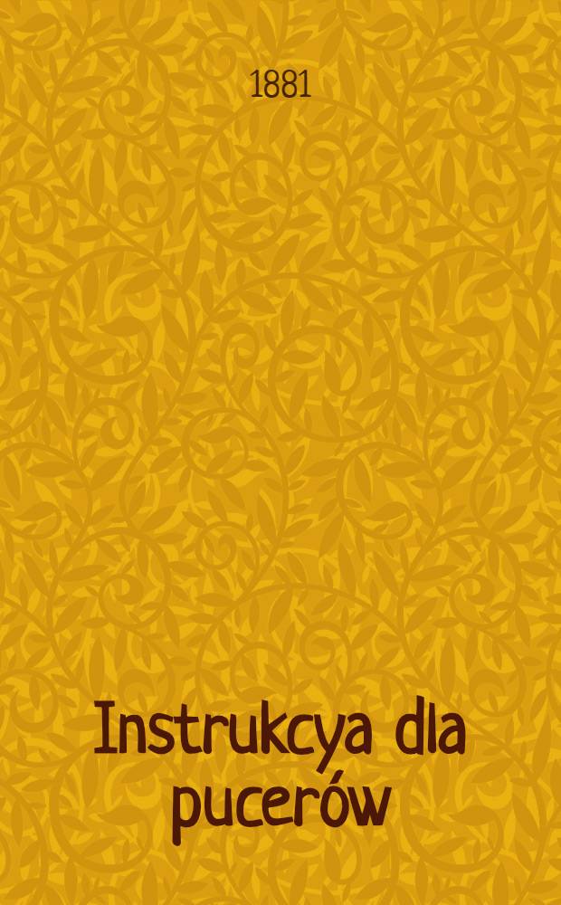 Instrukcya dla pucerów (palaczy przy remizach) drogi żelaznej Fabryczno-Łódzkiej. №23