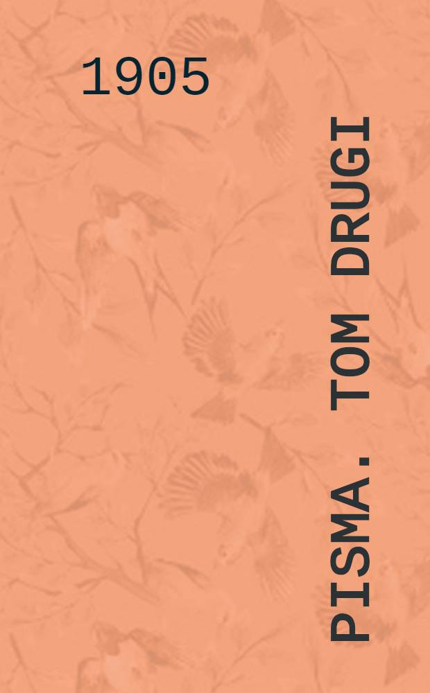 Pisma. Tom drugi