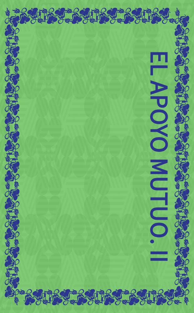 El apoyo mutuo. II