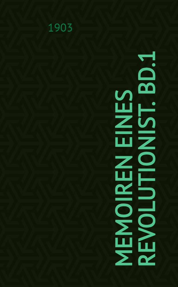 Memoiren eines Revolutionist. Bd.1