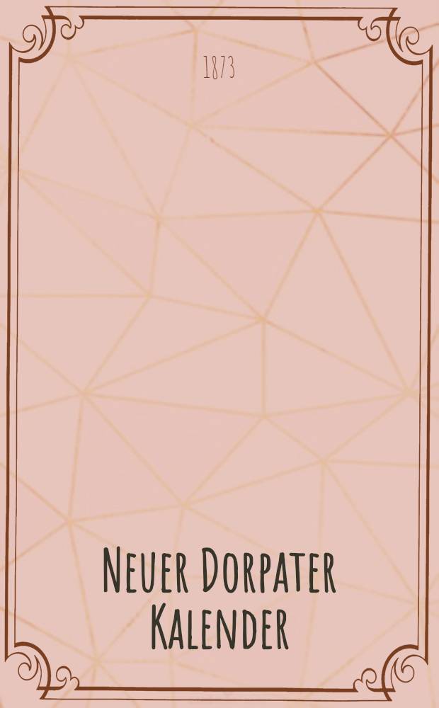 Neuer Dorpater Kalender