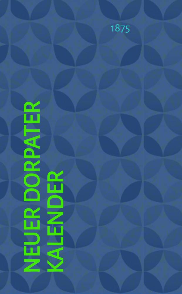 Neuer Dorpater Kalender