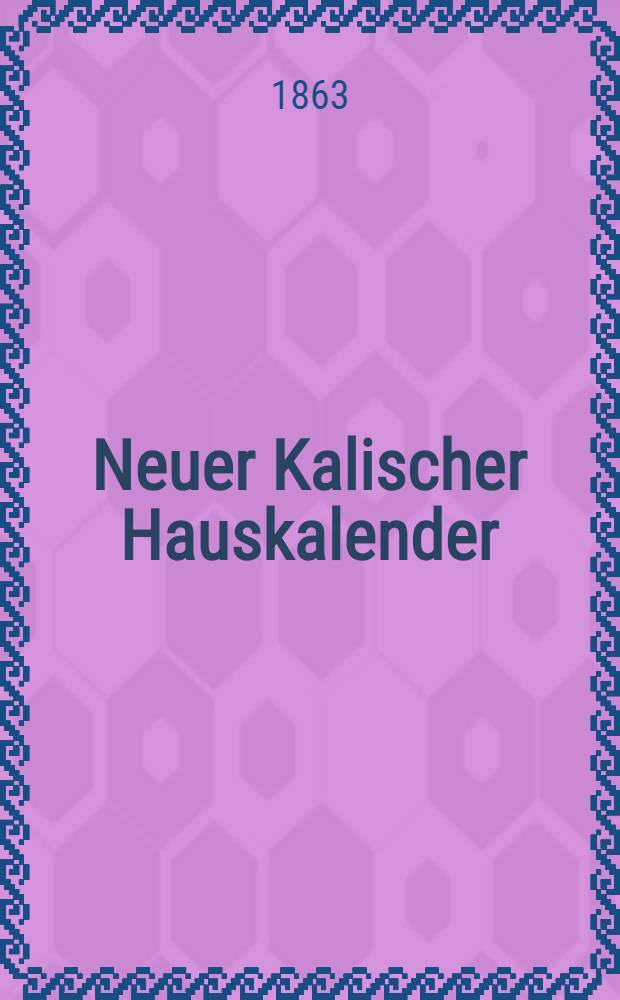 Neuer Kalischer Hauskalender (Astronomischer)