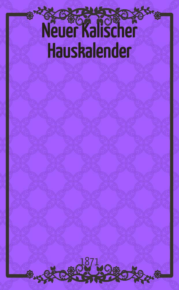 Neuer Kalischer Hauskalender (Astronomischer)