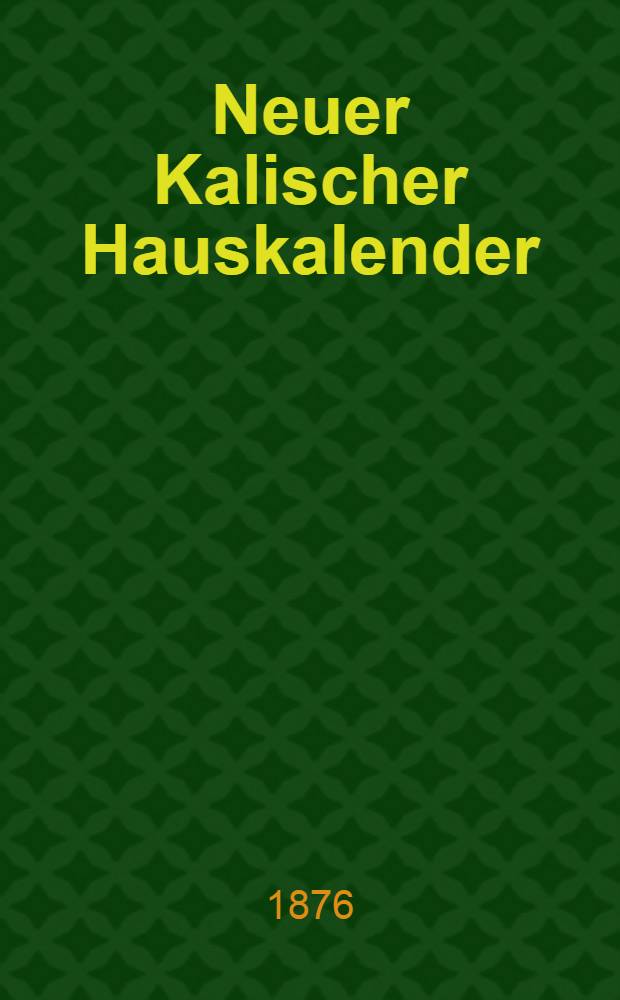 Neuer Kalischer Hauskalender (Astronomischer)