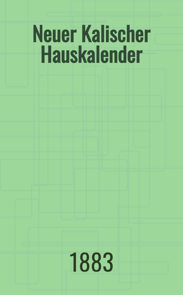 Neuer Kalischer Hauskalender (Astronomischer)