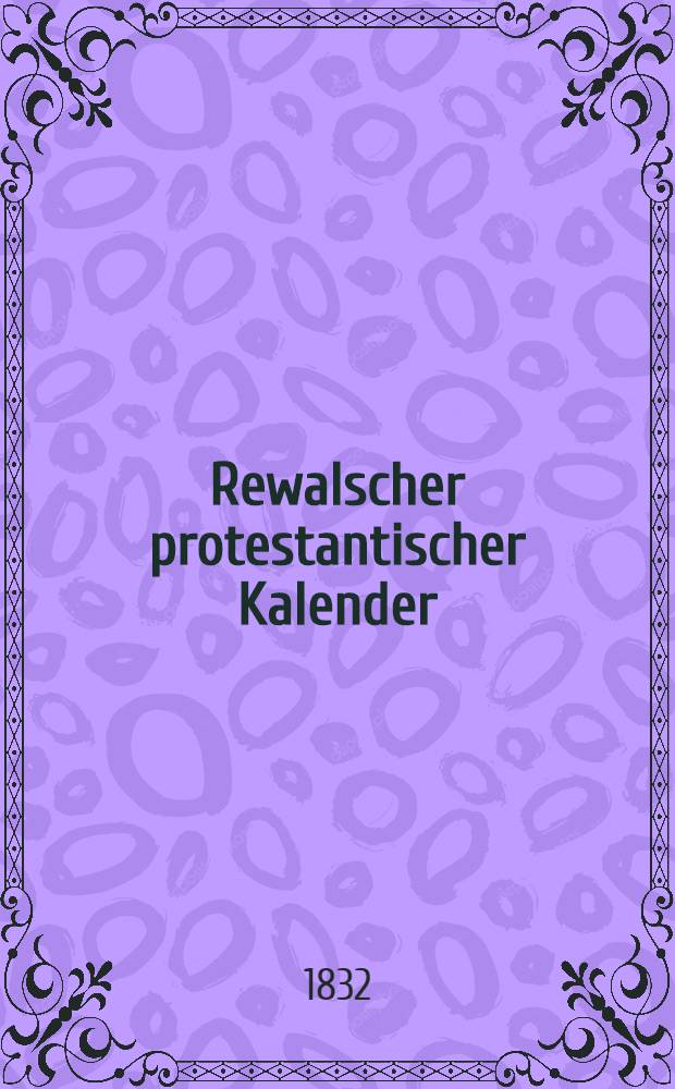 Rewalscher protestantischer Kalender : Nebst Adressbuch für Estland