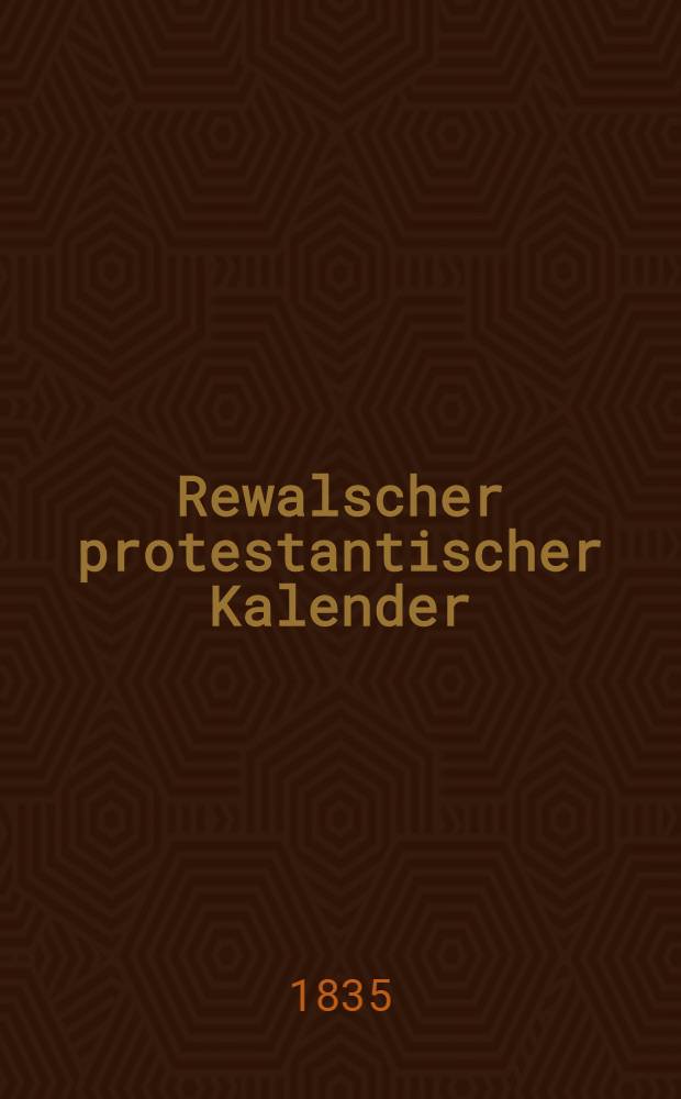 Rewalscher protestantischer Kalender : Nebst Adressbuch für Estland