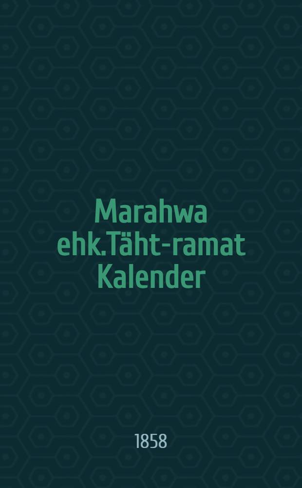 Marahwa ehk.T&auml;ht-ramat Kalender