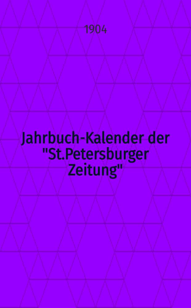 Jahrbuch-Kalender der "St.Petersburger Zeitung"