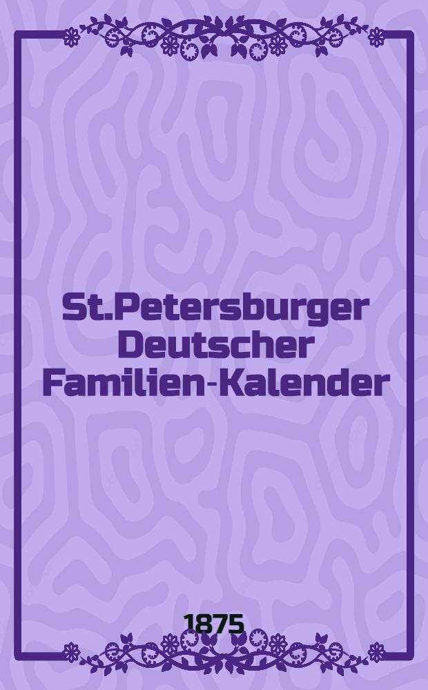 St.Petersburger Deutscher Familien-Kalender