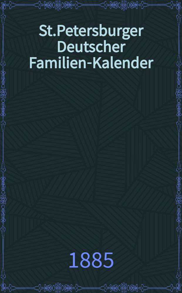 St.Petersburger Deutscher Familien-Kalender