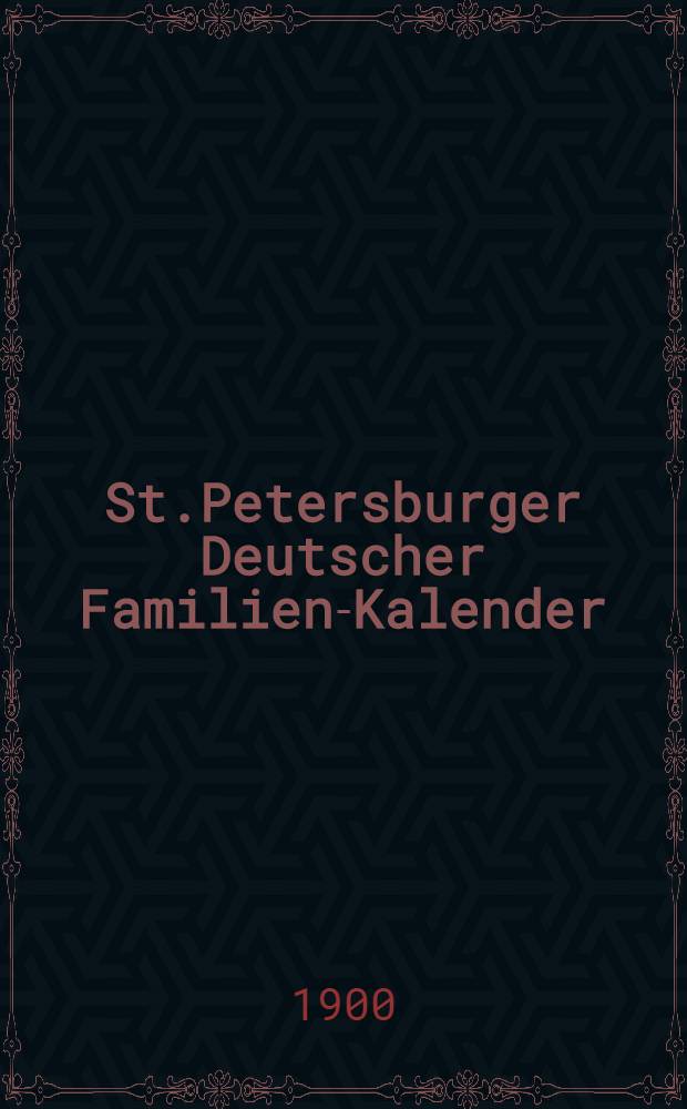 St.Petersburger Deutscher Familien-Kalender