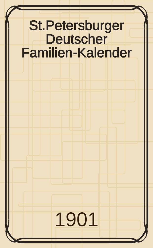 St.Petersburger Deutscher Familien-Kalender