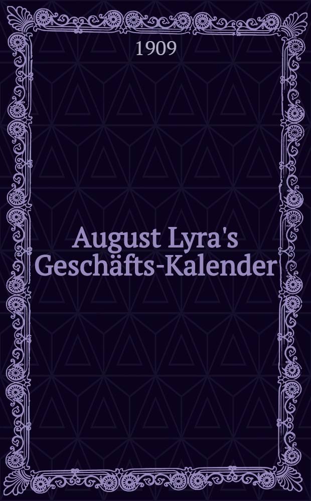 August Lyra's Geschäfts-Kalender