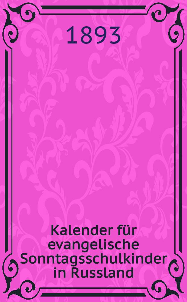 Kalender für evangelische Sonntagsschulkinder in Russland