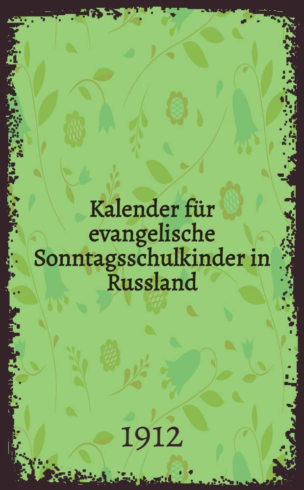 Kalender für evangelische Sonntagsschulkinder in Russland
