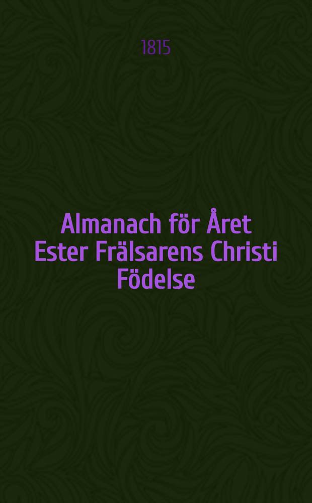 Almanach för Året Ester Frälsarens Christi Födelse : Till Åbo Horizont