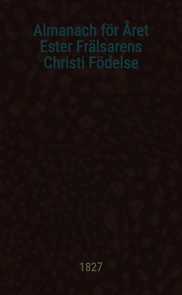 Almanach för Året Ester Frälsarens Christi Födelse : Till Åbo Horizont