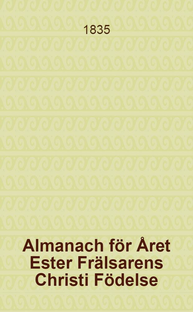 Almanach f&ouml;r &Aring;ret Ester Fr&auml;lsarens Christi F&ouml;delse : Till &Aring;bo Horizont