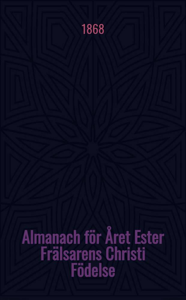 Almanach f&ouml;r &Aring;ret Ester Fr&auml;lsarens Christi F&ouml;delse : Till &Aring;bo Horizont